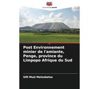 Post Environnement minier de l'amiante, Penge, province du Limpopo Afrique du Sud