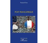 Post Françafrique - Youssouf Sylla - L'harmattan - broché - Essai