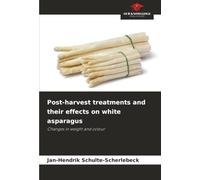 Post-harvest treatments and their effects on white asparagus: Changes in weight and colour
