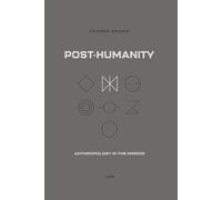 Post-Humanity: Anthropology in the Mirror