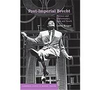 Post-Imperial Brecht, Cambridge Studies in Modern Theatre Loren Kruger (Auteur)