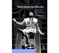 Post-Imperial Brecht, Cambridge Studies in Modern Theatre Loren Kruger (Auteur)