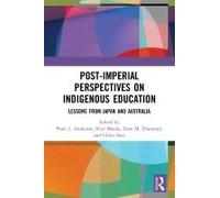 Post-Imperial Perspectives On Indigenous Education