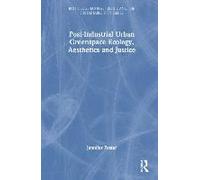 Post-Industrial Urban Greenspace Ecology, Aesthetics And Justice