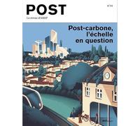 Post : la revue d'AREP N°1 - Post-carbone, l'échelle en question - Février 2022