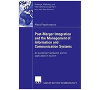 Post-Merger Integration And The Management Of Information And Communication Systems