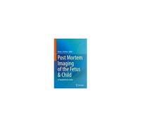Post Mortem Imaging Of The Fetus & Child