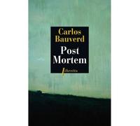 Post mortem Lettre a un père fasciste - Carlos Bauverd - Phebus - broché - Roman