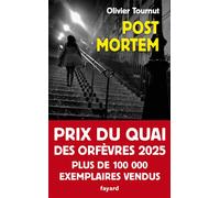 Post mortem Prix du Quai des Orfèvres 2025 - Olivier Tournut - Fayard - broché - Roman