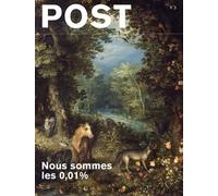 Post N°3 : Nous sommes les 0,01% - Juillet 2024 - Collectif - Arep - broché - Revue