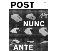 Post N°4 : Post, Nunc, Ante - Juillet 2025