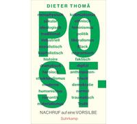 Post-: Nachruf auf eine Vorsilbe | Ein Plädoyer für Geistesgegenwart