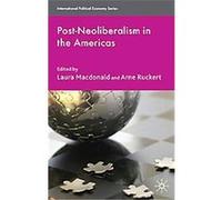 Post-Neoliberalism in the Americas, International Political Economy Series