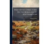 Post Office Directory Of The Borough Of Southampton