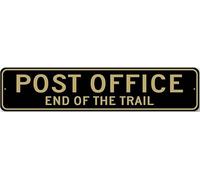 Post Office End Of The Trail Sign