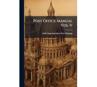 Post Office Manual Vol-V