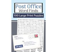 Post Office Word Finds Book (Large Print, 6×9): 100 Mail & Postal Word Searches | 3000 Words: Relaxing puzzles with letters, packages, stamps, routes, tracking & postal life