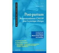Post-partum : recommandations CNGOF pour la pratique clinique: Pour La Pratique Clinique