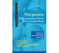 Post-partum : recommandations CNGOF pour la pratique clinique Recommandations CNGOF pour la pratique clinique - CNGOF - Elsevier Masson - broché - Etude
