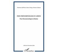 (Post-)Phénoménologie In Limine - Edition Bilingue Français-Italien