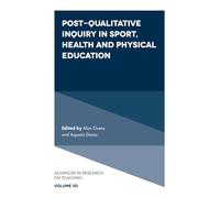 Post-qualitative Inquiry in Sport, Health and Physical Education