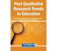 Post Qualitative Research Trends in Education