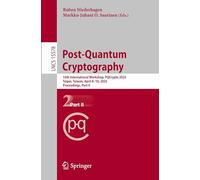 Post-Quantum Cryptography: 16th International Workshop, PQCrypto 2025, Taipei, Taiwan, April 8-10, 2025, Proceedings, Part II