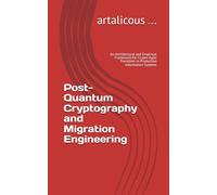 Post-Quantum Cryptography and Migration Engineering: An Architectural and Empirical Framework for Crypto-Agile Transition in Production Information Systems