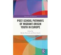 Post-School Pathways Of Migrant-Origin Youth In Europe