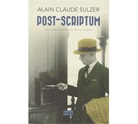 Alain Claude Sulzer – Post-scriptum – Roman – Broché – Actes Sud