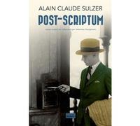 Post-scriptum Alain Claude Sulzer (Auteur), Johannes Honigmann (Traduction)