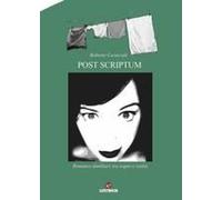 Post Scriptum. Romanzo Familiare Tra Sogno E Realtà