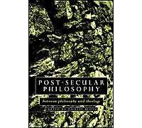 Post-Secular Philosophy