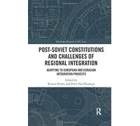 Post-Soviet Constitutions And Challenges Of Regional Integration