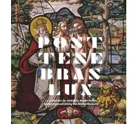 POST TENEBRAS LUX : LA COLLECTION DE VITRAUX DU MUSÉE ARIANA