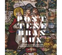 Post tenebras lux La collection de vitraux du Musée Ariana - Stanislas Anthonioz - Georg - relié - Catalogue d'exposition