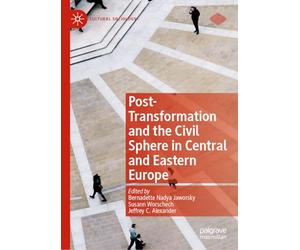 Post-Transformation and the Civil Sphere in Central and Eastern Europe