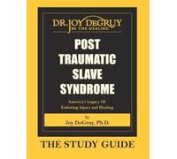 Post Traumatic Slave Syndrome: Study Guide by Degruy, Joy a. [Paperback] NEUF