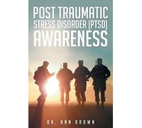 Post Traumatic Stress Disorder (Ptsd) Awareness