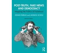 Post-Truth, Fake News And Democracy
