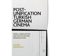 Post-Unification Turkish German Cinema