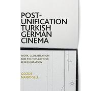 Post-Unification Turkish German Cinema