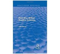 Post-War British Theatre Criticism