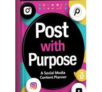 Post With Purpose: A Social Media Content Planner