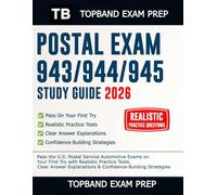 Postal Exam 943/944/945 Study Guide 2026: Pass the U.S. Postal Service Automotive Exams on Your First Try with Realistic Practice Tests, Clear Answer Explanations & Confidence-Building Strategies