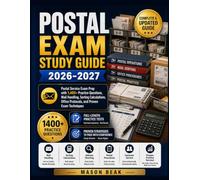 POSTAL EXAM STUDY GUIDE: Postal Service Exam Prep with 1,400+ Practice Questions, Mail Handling, Sorting Calculations, Office Protocols, and Proven Exam Techniques