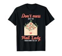 Postal Worker Mail Lady Floral Route Humour Design T-Shirt