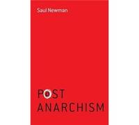 Postanarchism by Saul Newman Saul Newman (Auteur)