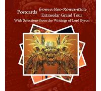 Postcards From A Neo-Romantic's Extrasolar Grand Tour