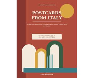 Postcards from Italy: 70 Large-Print Word Search Puzzles from Rome, Venice, Tuscany, Sicily and Beyond